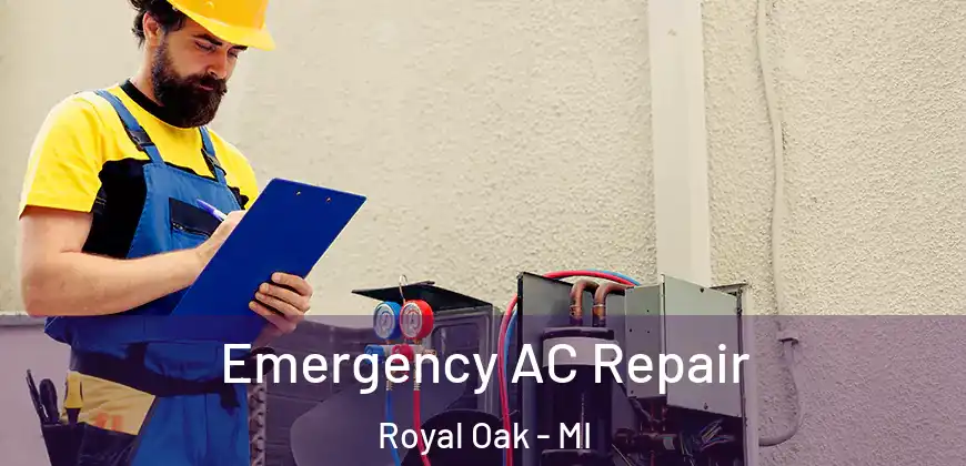  Emergency AC Repair Royal Oak - MI